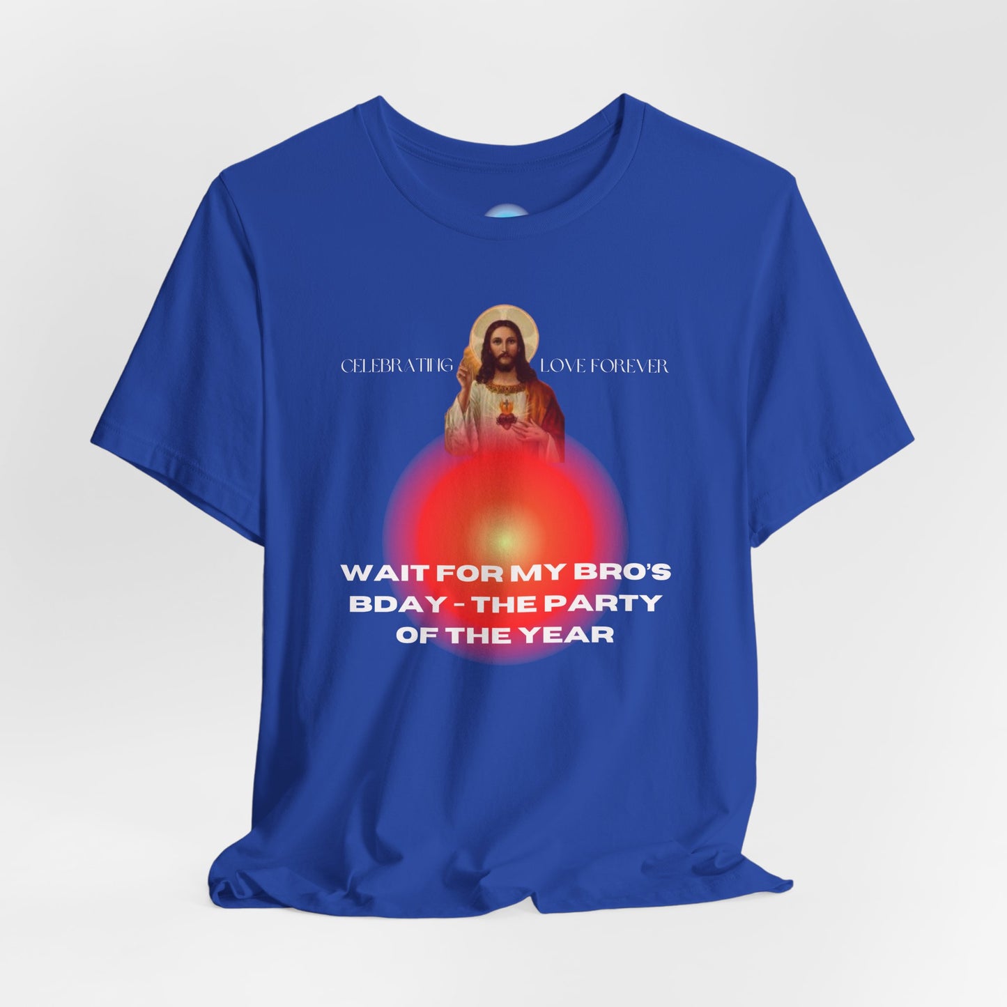 Jesus Bday Love Celebration T Shirt