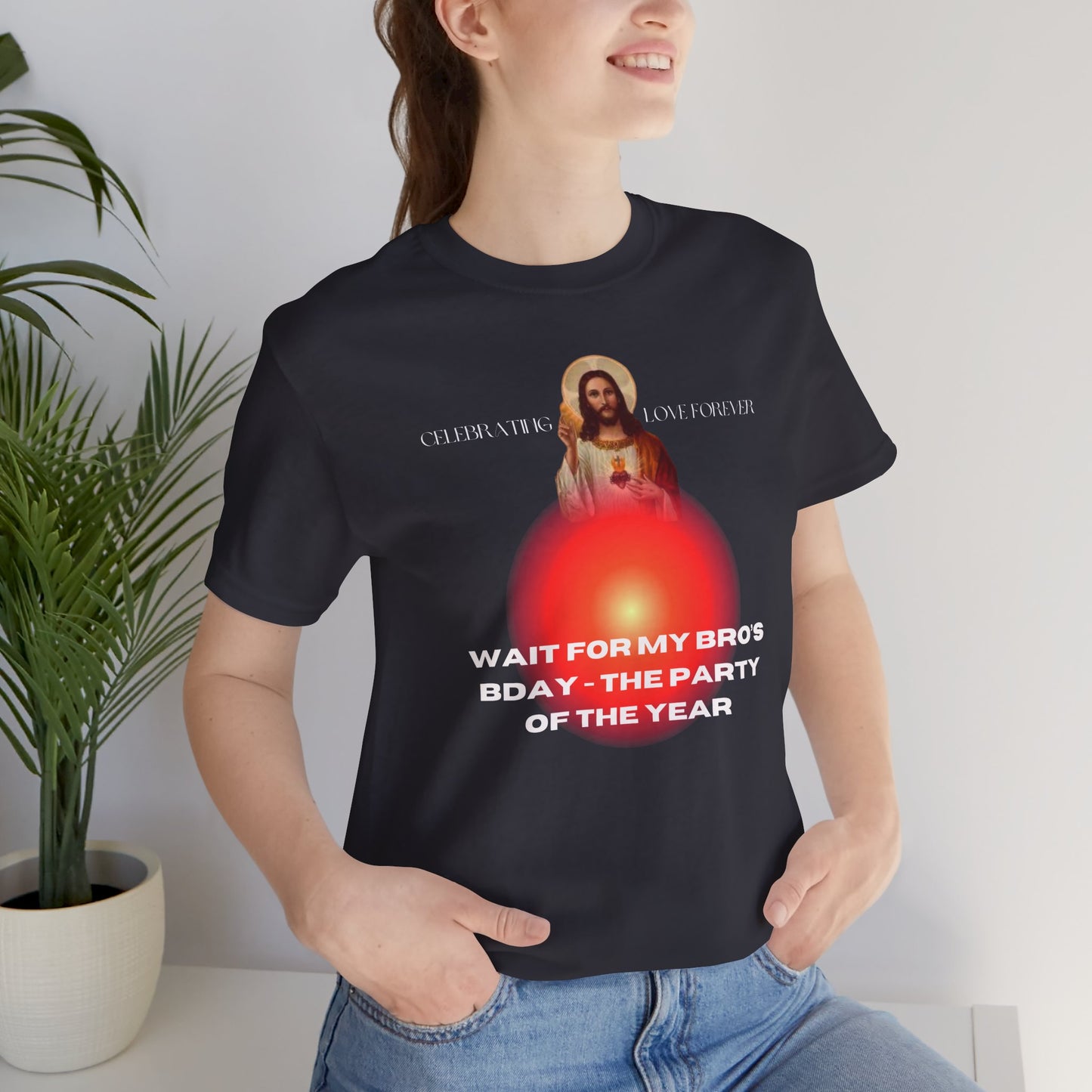 Jesus Bday Love Celebration T Shirt