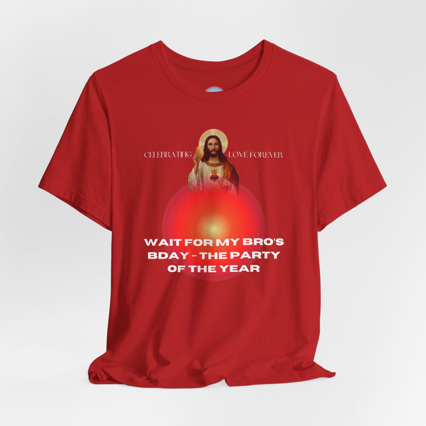 Jesus Bday Love Celebration T Shirt