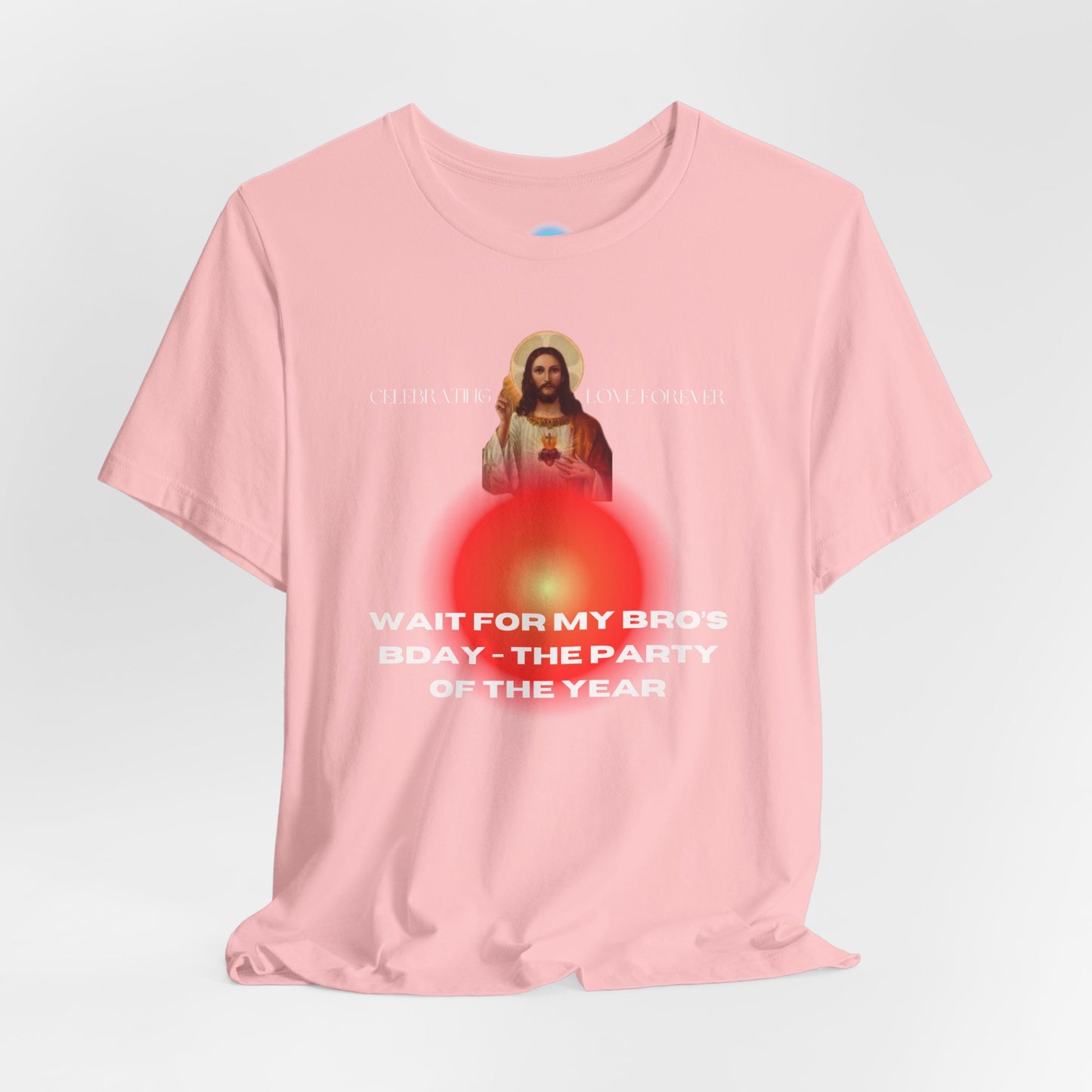 Jesus Bday Love Celebration T Shirt