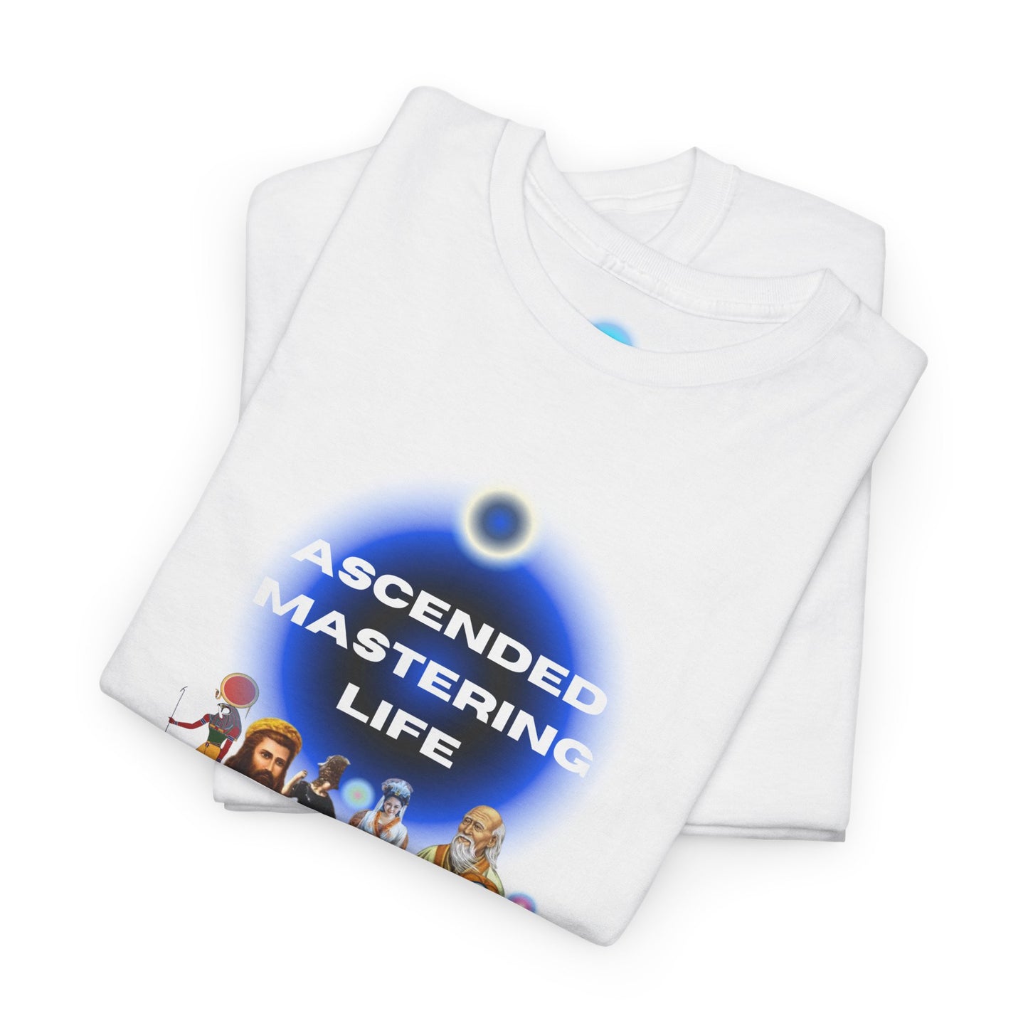 T-Shirt: Ascended Mastering Life